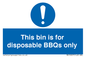 MV10007: This bin is for disposable BBQs only