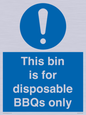 MV10007: This bin is for disposable BBQs only