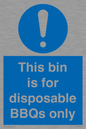 MV10007: This bin is for disposable BBQs only