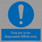 MV10007: This bin is for disposable BBQs only
