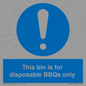 MV10007: This bin is for disposable BBQs only