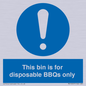 MV10007: This bin is for disposable BBQs only