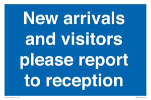 MV10016: New arrivals and visitors. Please report to reception