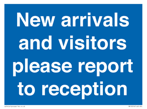 MV10016: New arrivals and visitors. Please report to reception