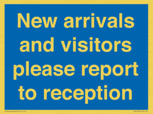 MV10016: New arrivals and visitors. Please report to reception