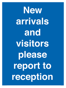 MV10016: New arrivals and visitors. Please report to reception