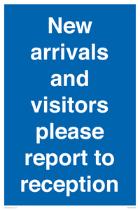MV10016: New arrivals and visitors. Please report to reception
