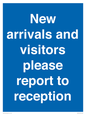 MV10016: New arrivals and visitors. Please report to reception