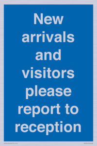 MV10016: New arrivals and visitors. Please report to reception