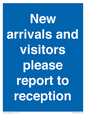 MV10016: New arrivals and visitors. Please report to reception