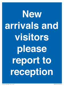 MV10016: New arrivals and visitors. Please report to reception