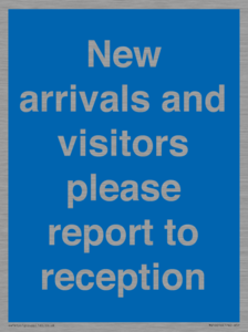 MV10016: New arrivals and visitors. Please report to reception