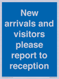 MV10016: New arrivals and visitors. Please report to reception