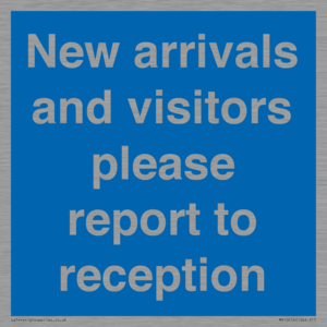 MV10016: New arrivals and visitors. Please report to reception