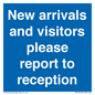 MV10016: New arrivals and visitors. Please report to reception