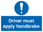 MV10047: Driver must apply handbrake
