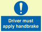 MV10047: Driver must apply handbrake