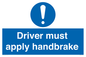 MV10047: Driver must apply handbrake
