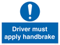 MV10047: Driver must apply handbrake