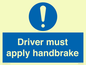 MV10047: Driver must apply handbrake