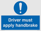 MV10047: Driver must apply handbrake