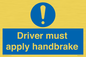 MV10047: Driver must apply handbrake