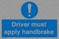 MV10047: Driver must apply handbrake