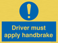 MV10047: Driver must apply handbrake