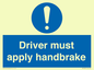 MV10047: Driver must apply handbrake