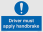 MV10047: Driver must apply handbrake