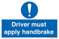 MV10047: Driver must apply handbrake