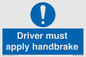 MV10047: Driver must apply handbrake