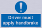 MV10047: Driver must apply handbrake