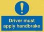 MV10047: Driver must apply handbrake