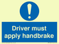 MV10047: Driver must apply handbrake
