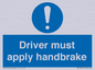 MV10047: Driver must apply handbrake