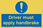 MV10047: Driver must apply handbrake