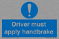 MV10047: Driver must apply handbrake