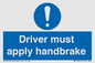 MV10047: Driver must apply handbrake