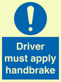 MV10047: Driver must apply handbrake