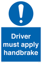 MV10047: Driver must apply handbrake