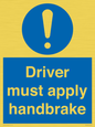 MV10047: Driver must apply handbrake