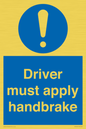 MV10047: Driver must apply handbrake