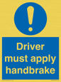 MV10047: Driver must apply handbrake