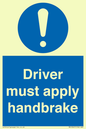 MV10047: Driver must apply handbrake