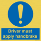 MV10047: Driver must apply handbrake
