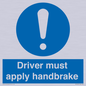 MV10047: Driver must apply handbrake