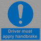 MV10047: Driver must apply handbrake