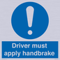 MV10047: Driver must apply handbrake
