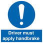 MV10047: Driver must apply handbrake